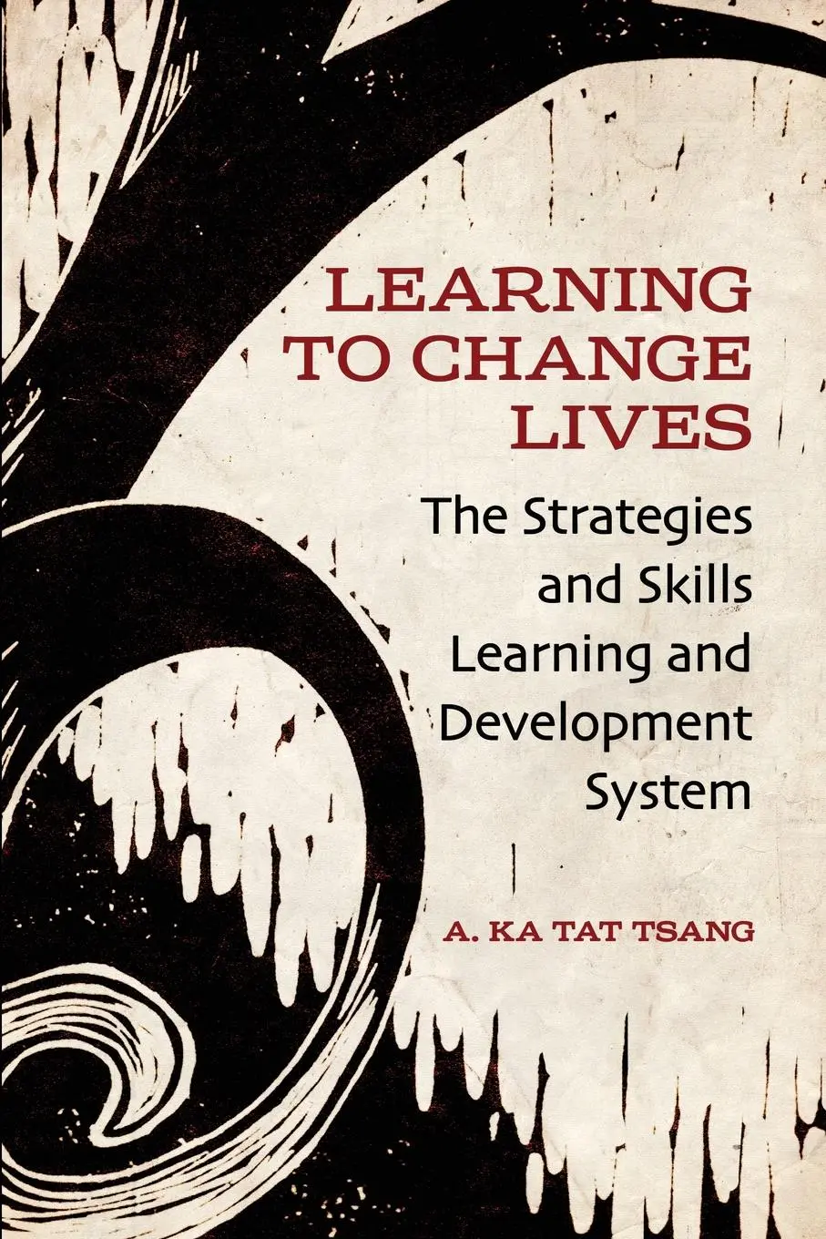 Cover: 9781442614017 | Learning to Change Lives | A Ka Tat Tsang | Taschenbuch | Englisch