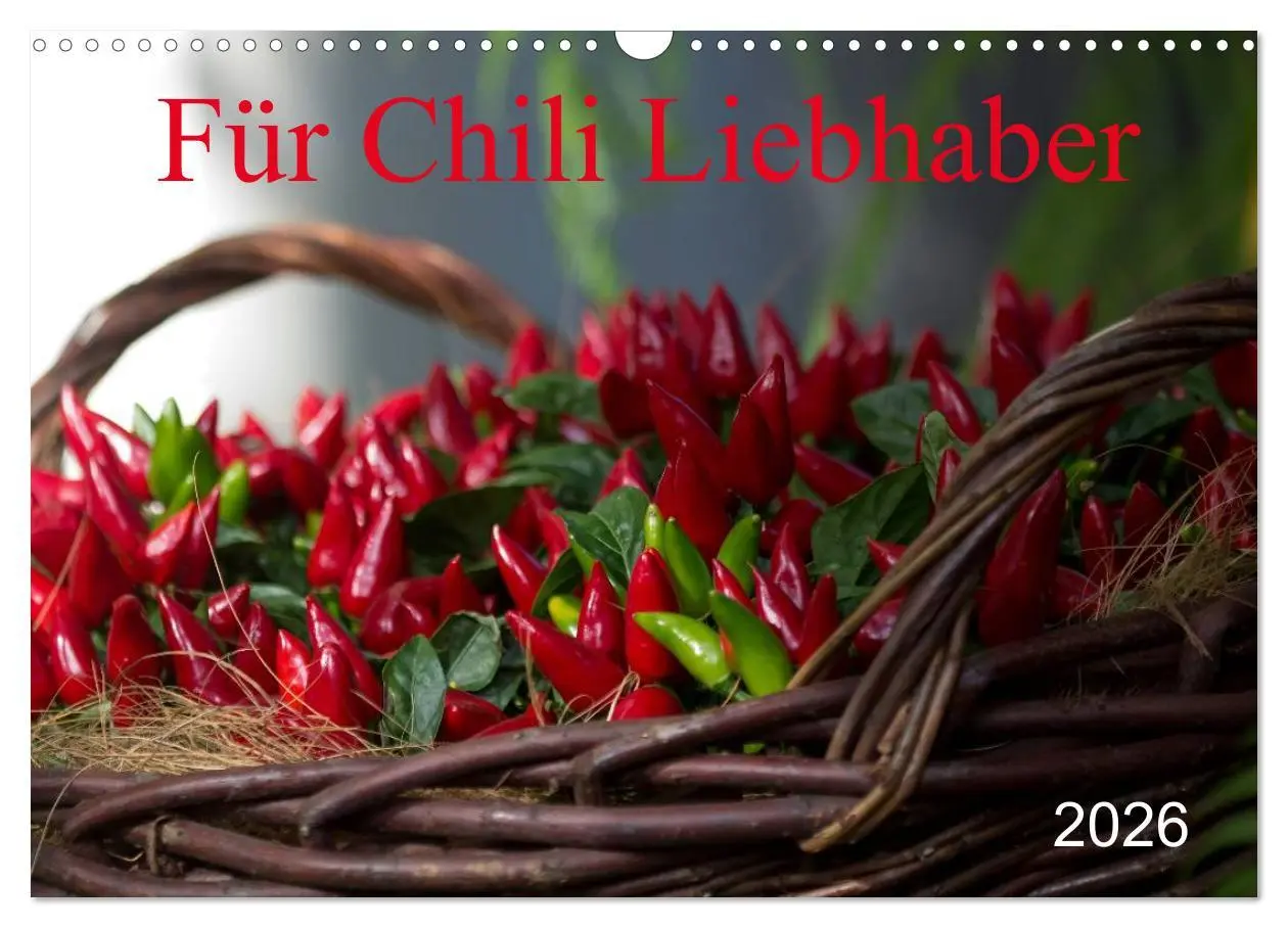 Cover: 9783457984017 | Für Chili Liebhaber (Wandkalender 2026 DIN A3 quer), CALVENDO...