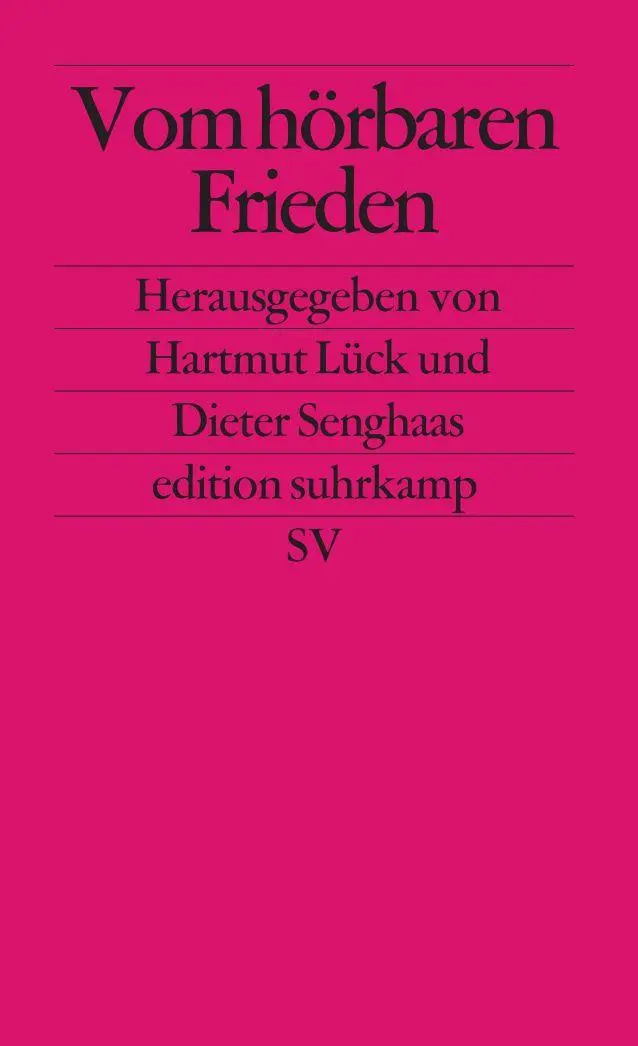 Cover: 9783518124017 | Vom hörbaren Frieden | Hartmut Lück (u. a.) | Taschenbuch | 606 S.