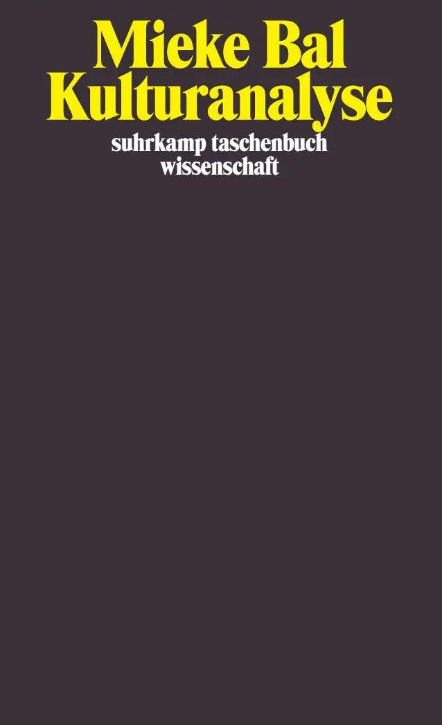 Cover: 9783518294017 | Kulturanalyse | Mieke Bal | Taschenbuch | 371 S. | Deutsch | 2006