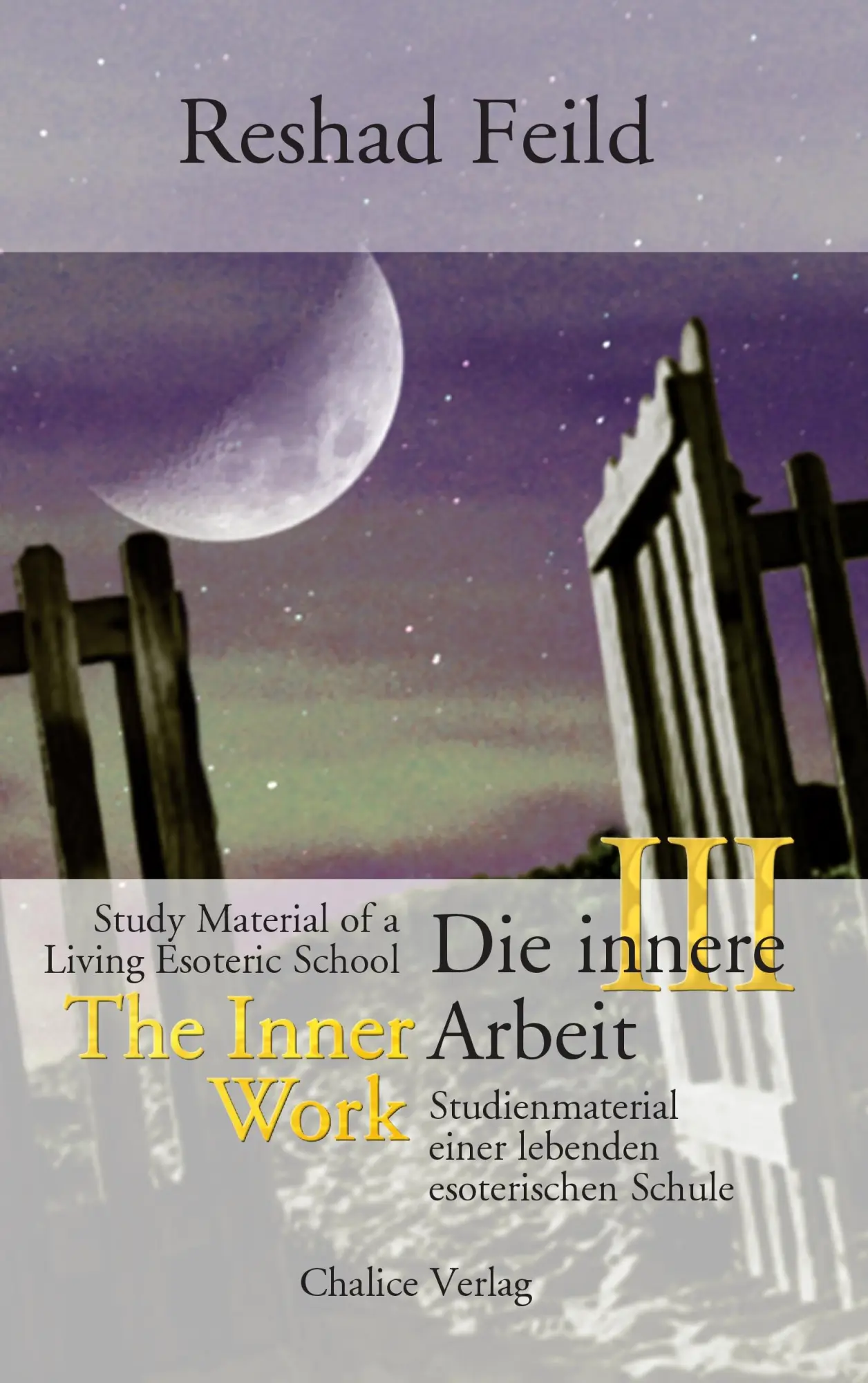 Cover: 9783942914017 | Die innere Arbeit III | Reshad Feild | Taschenbuch | 424 S. | Deutsch