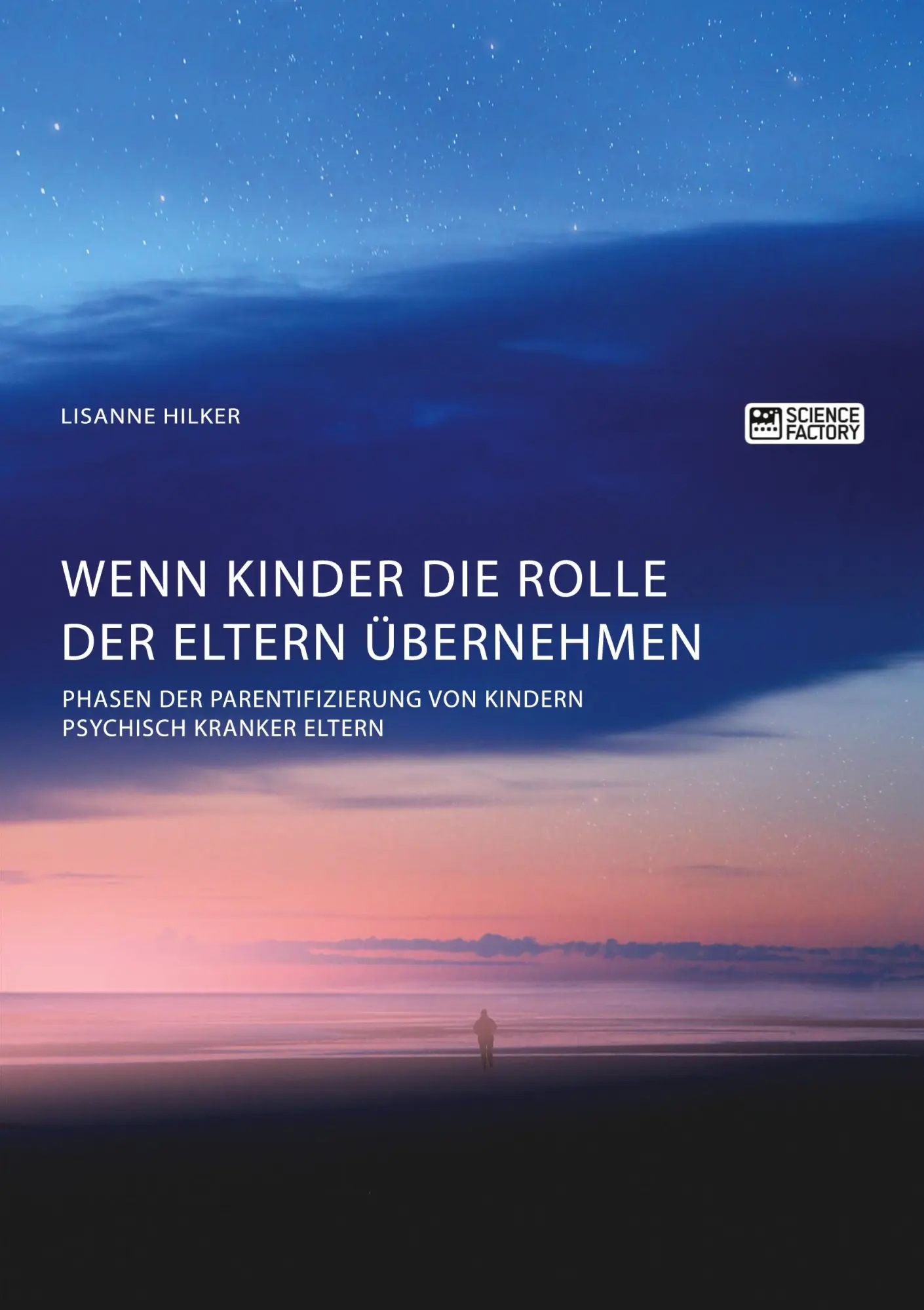 Cover: 9783956874017 | Wenn Kinder die Rolle der Eltern übernehmen. Phasen der...
