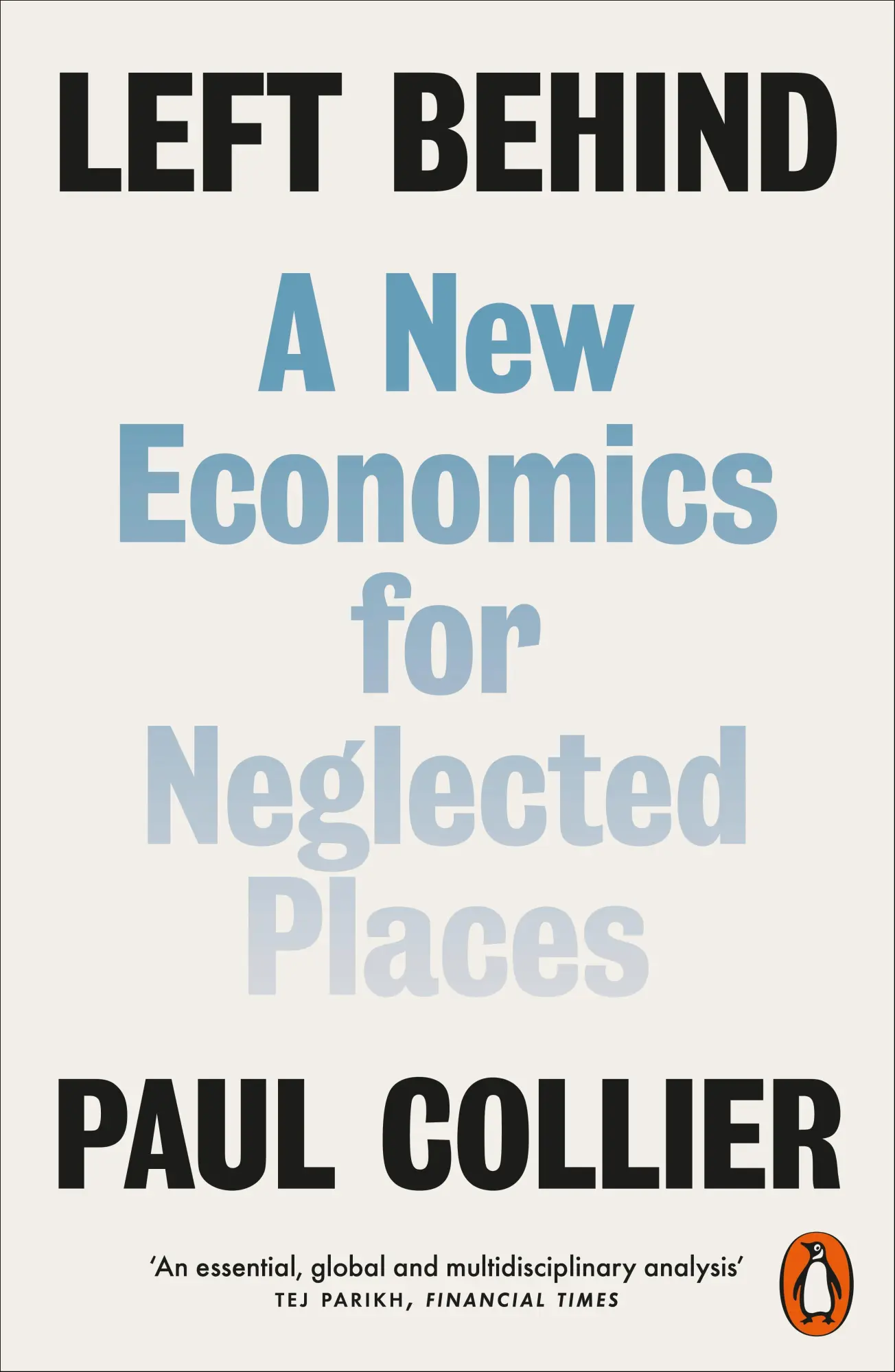 Cover: 9780141984117 | Left Behind | A New Economics for Neglected Places | Paul Collier