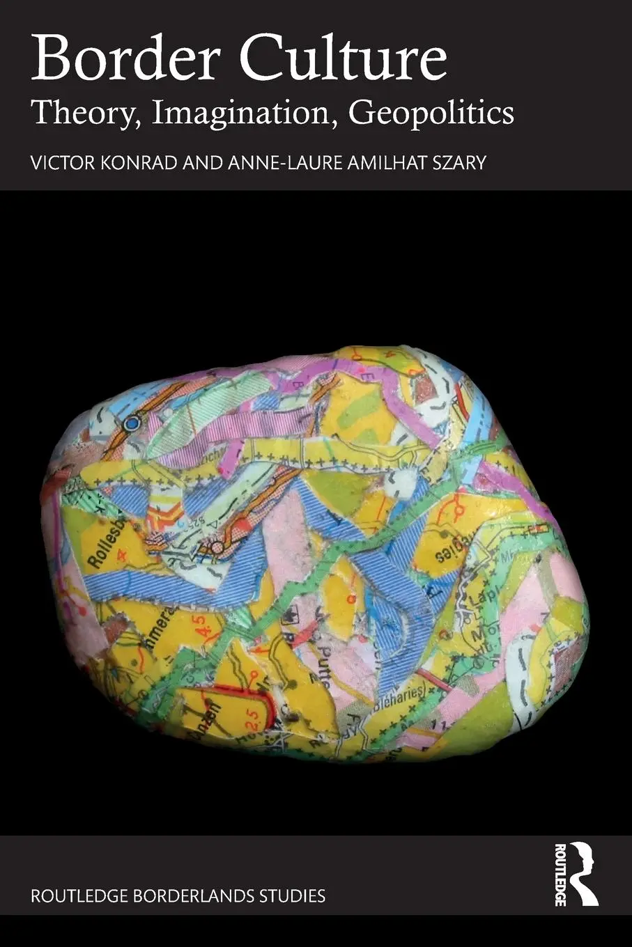 Cover: 9781032294117 | Border Culture | Theory, Imagination, Geopolitics | Konrad (u. a.)
