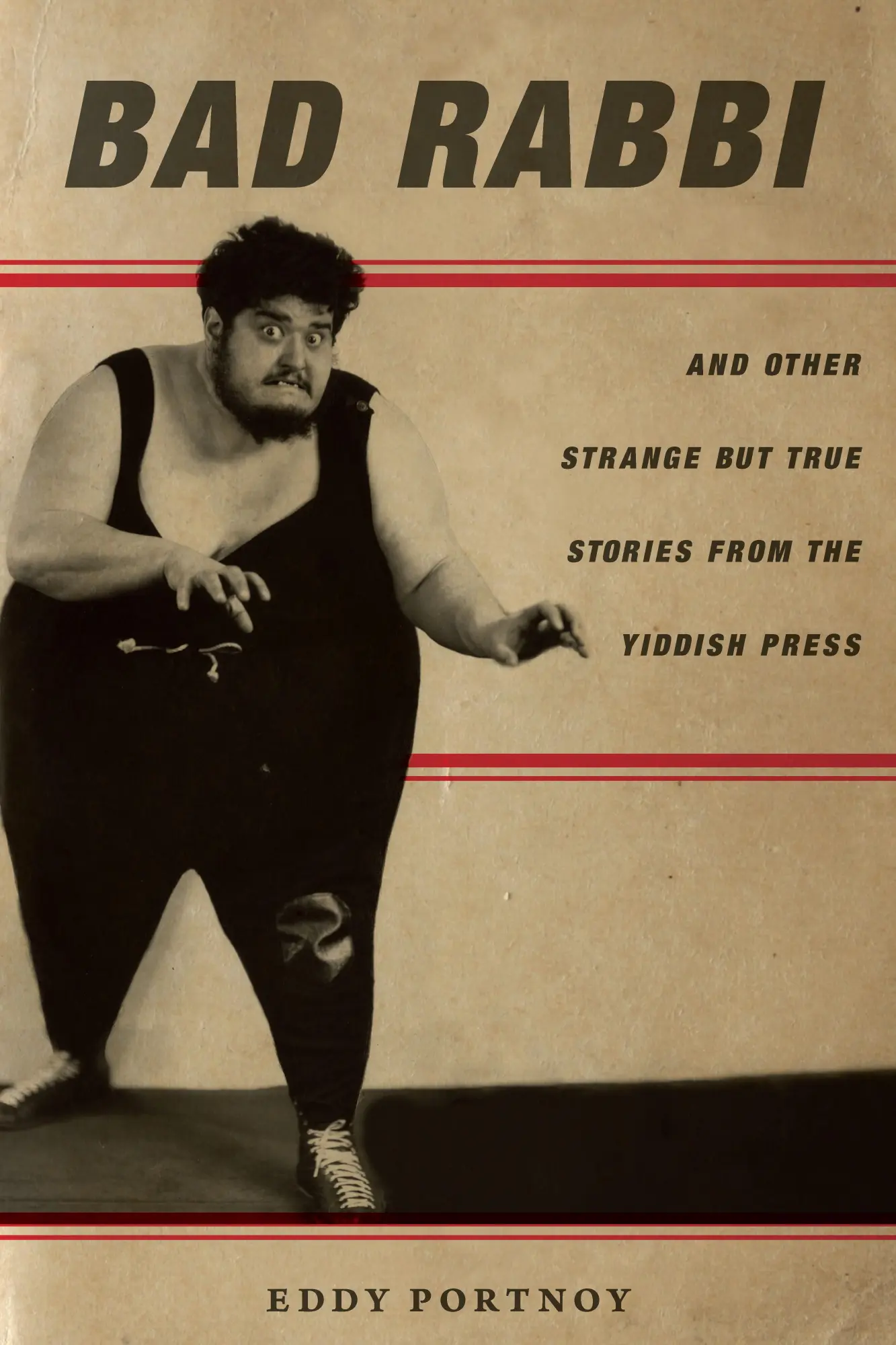 Cover: 9781503604117 | Bad Rabbi | And Other Strange But True Stories from the Yiddish Press
