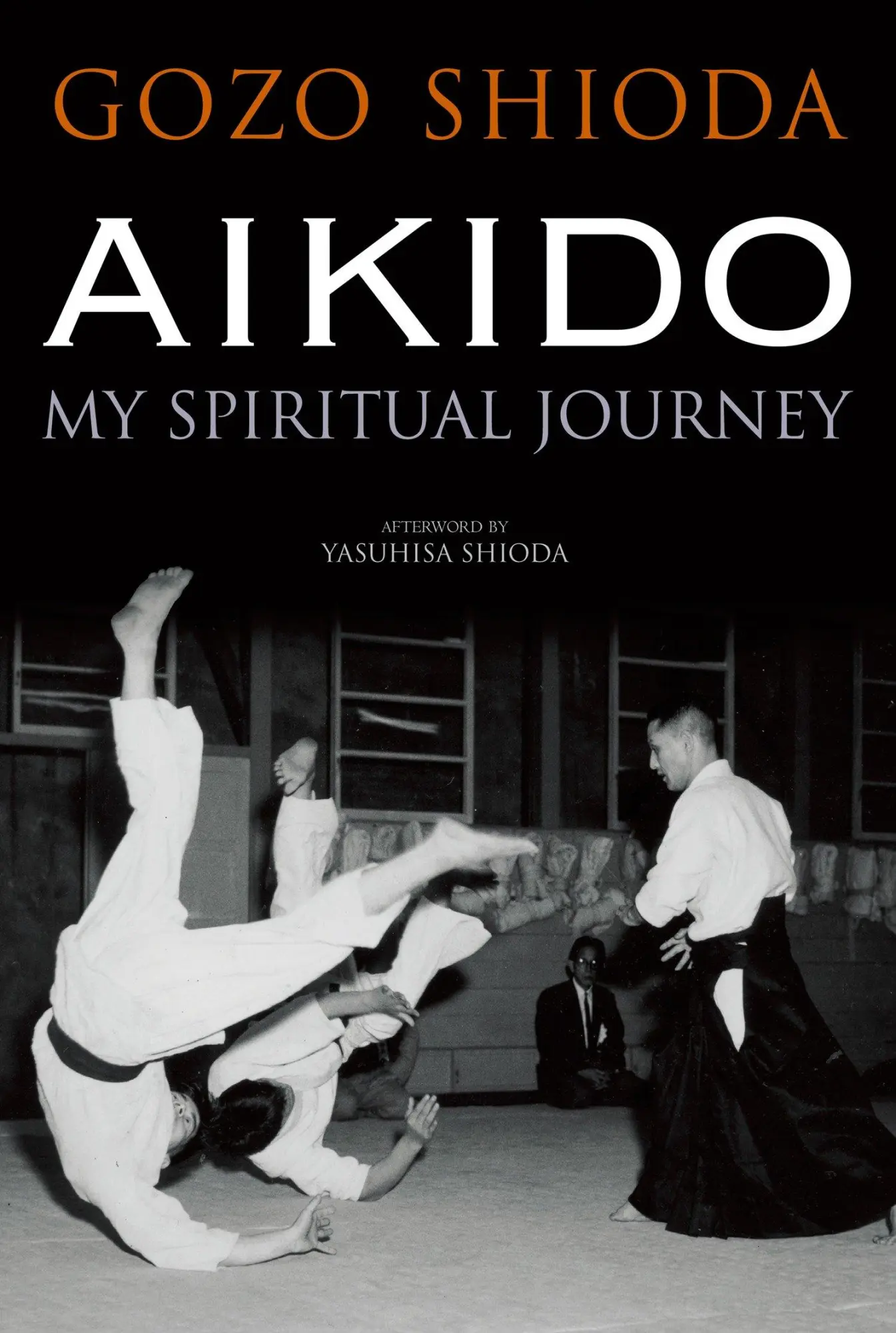 Cover: 9781568364117 | Aikido | My Spiritual Journey | Gozo Shioda | Buch | Englisch | 2013