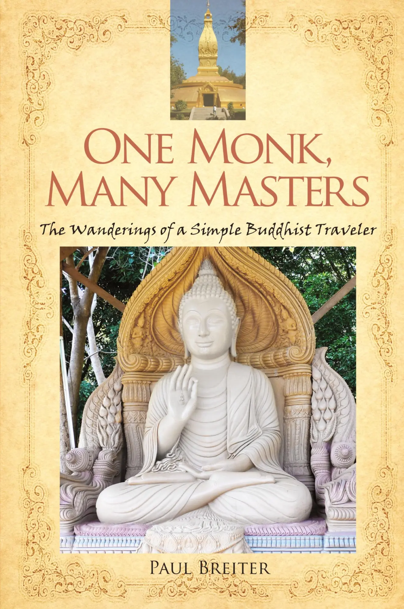Cover: 9781945934117 | One Monk, Many Masters | The Wanderings of a Simple Buddhist Traveler