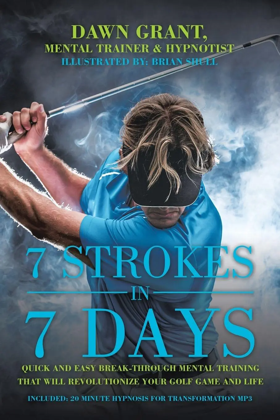 Cover: 9781982254117 | 7 Strokes in 7 Days | Dawn Grant | Taschenbuch | Englisch | 2020