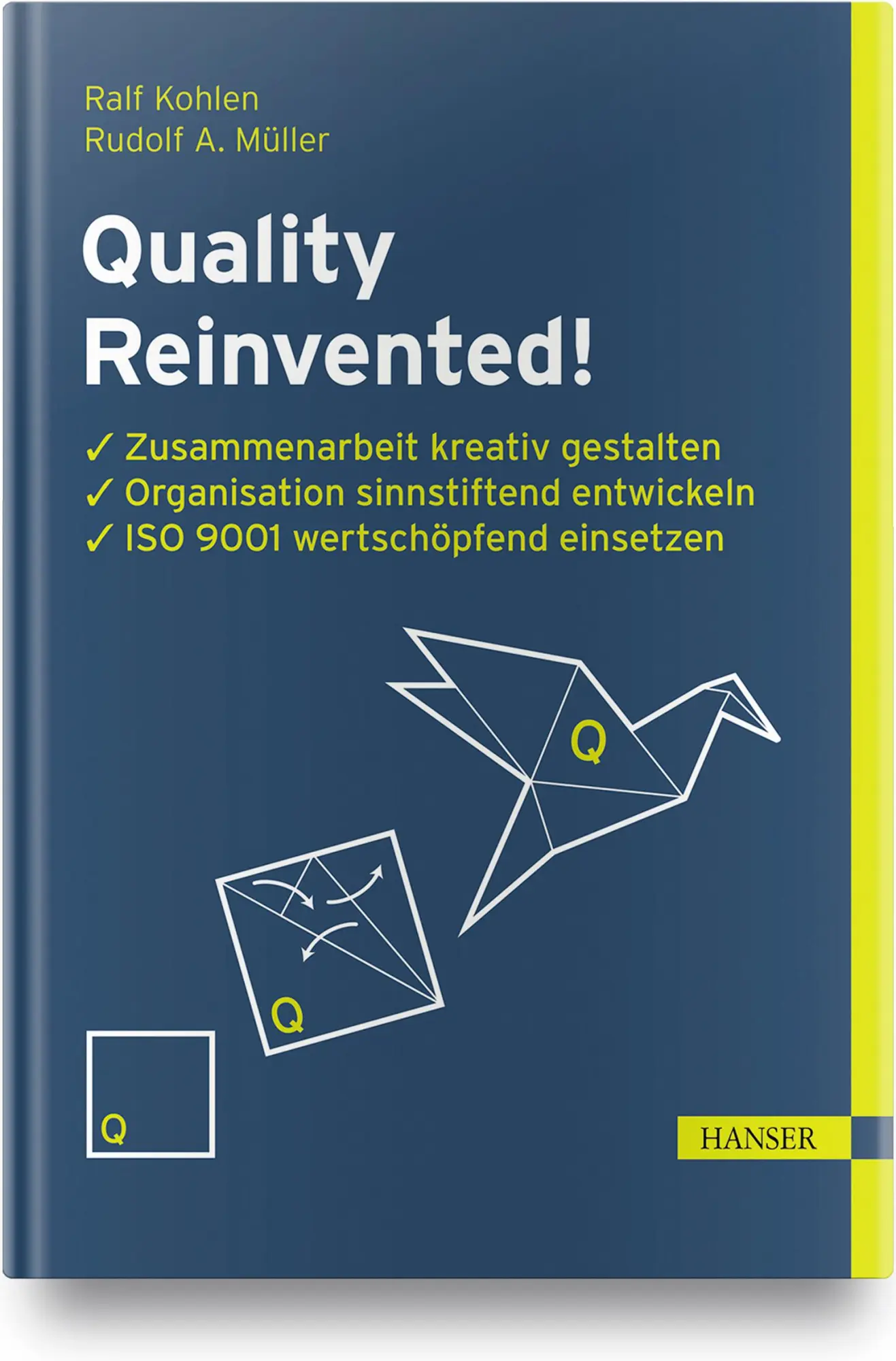 Cover: 9783446464117 | Quality Reinvented! | Ralf Kohlen (u. a.) | Buch | 346 S. | Deutsch