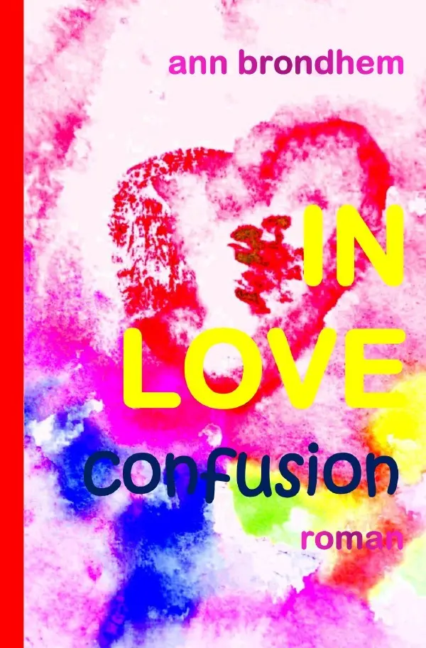 Cover: 9783565574117 | IN LOVE confusion | Roman | Ann Brondhem | Taschenbuch | 304 S. | 2026