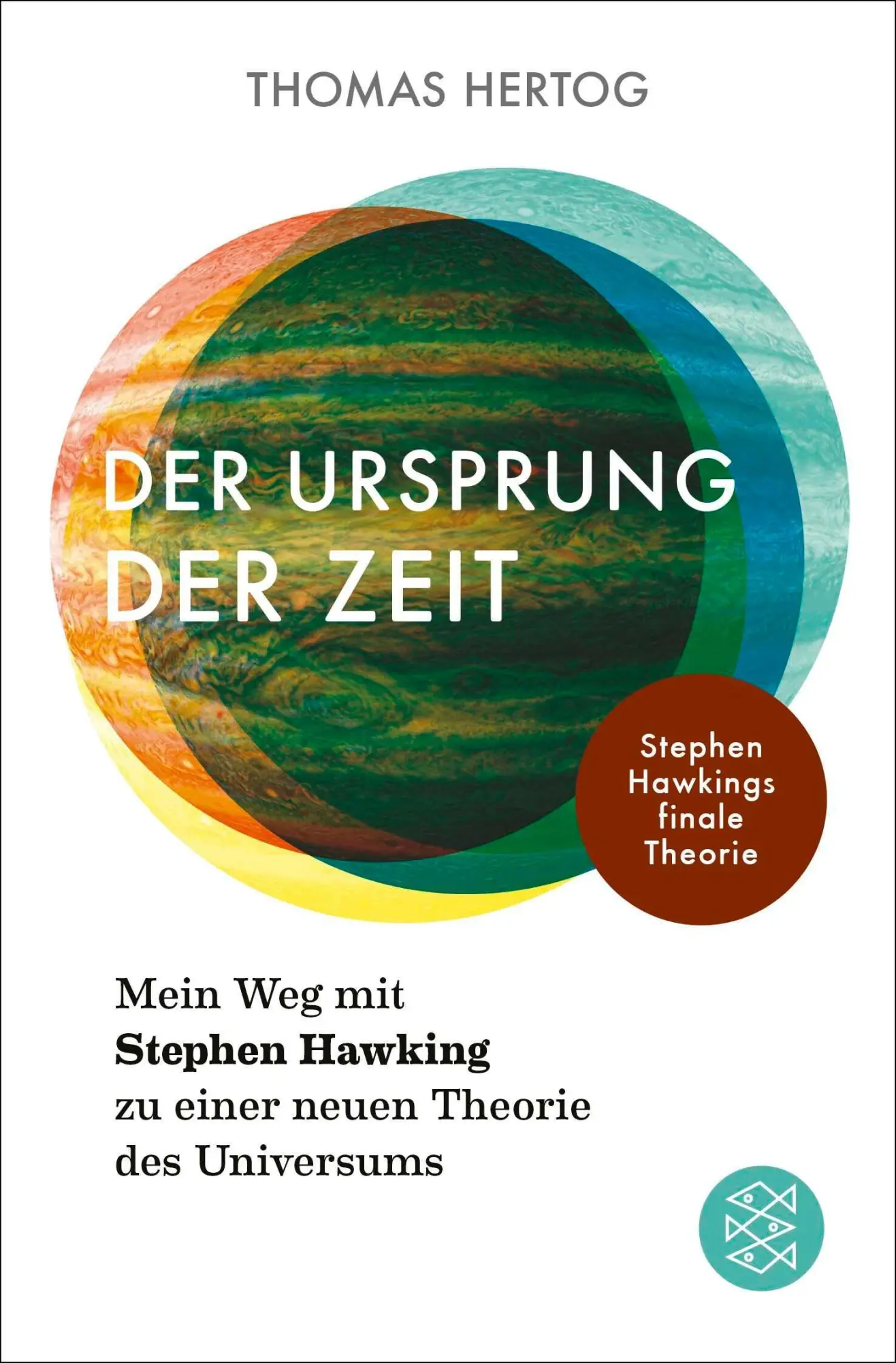 Cover: 9783596714117 | Der Ursprung der Zeit - Mein Weg mit Stephen Hawking zu einer neuen...
