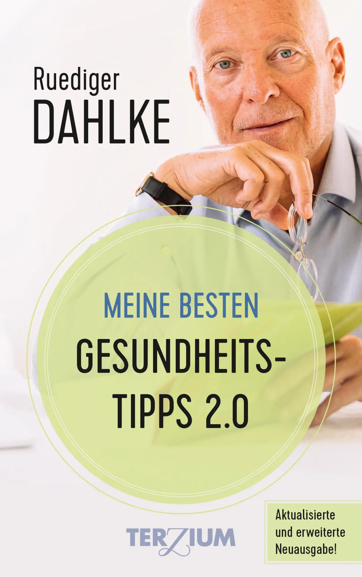 Cover: 9783906294117 | Meine besten Gesundheitstipps 2.0 | Ruediger Dahlke | Buch | 152 S.
