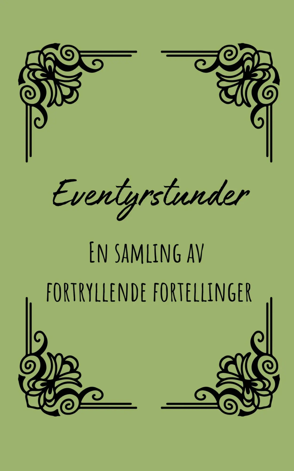 Cover: 9798223274117 | Eventyrstunder | En samling av fortryllende fortellinger | Hansen Berg