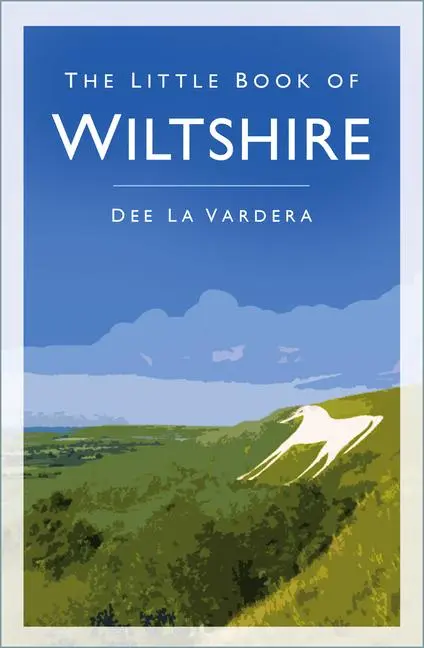 Cover: 9780750994217 | The Little Book of Wiltshire | Dee La Vardera | Taschenbuch | Englisch