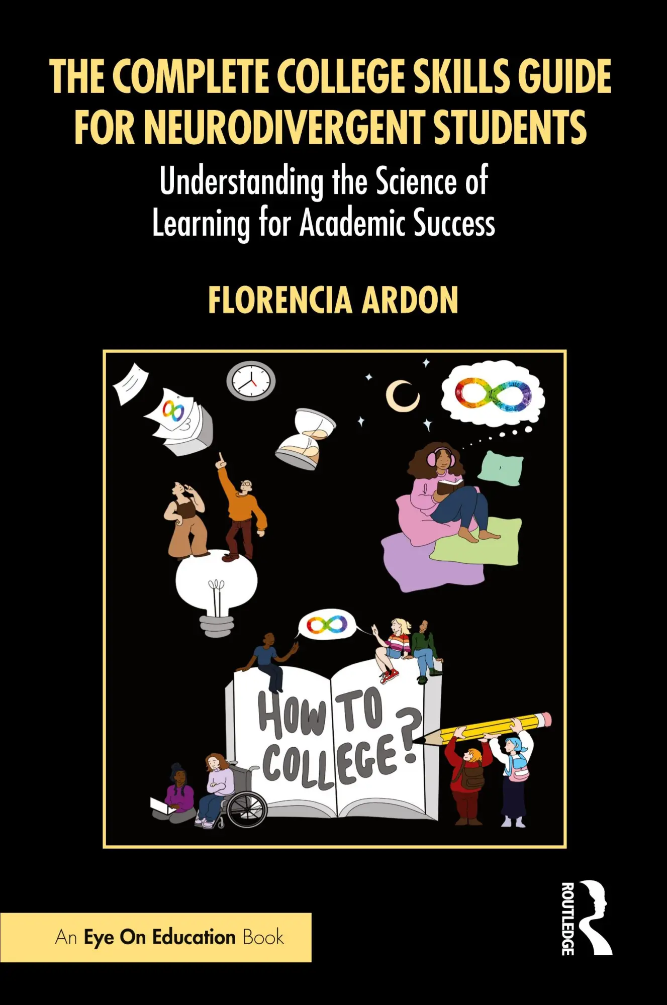 Complete College Skills Guide for Neurodivergent Students