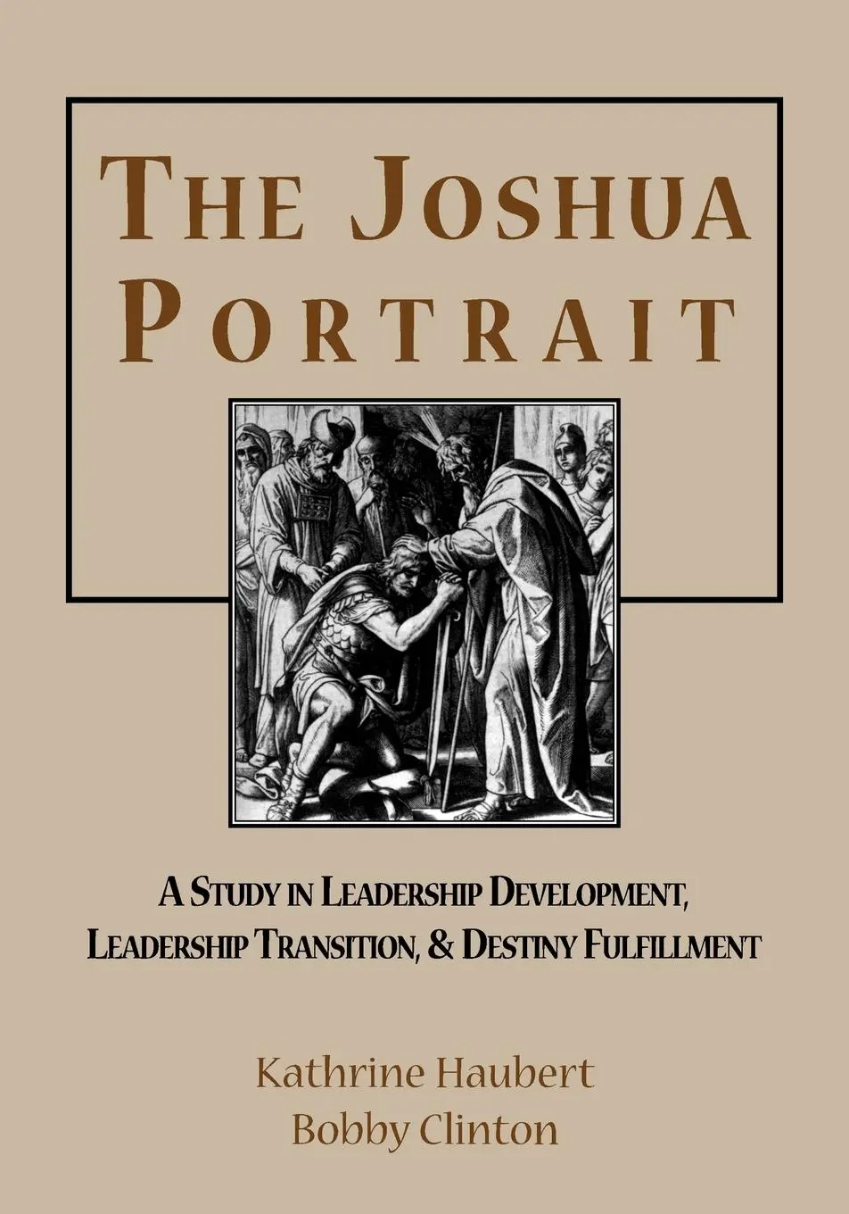 Cover: 9781932814217 | The Joshua Portrait: A Study in Leadership Development, Leadership...