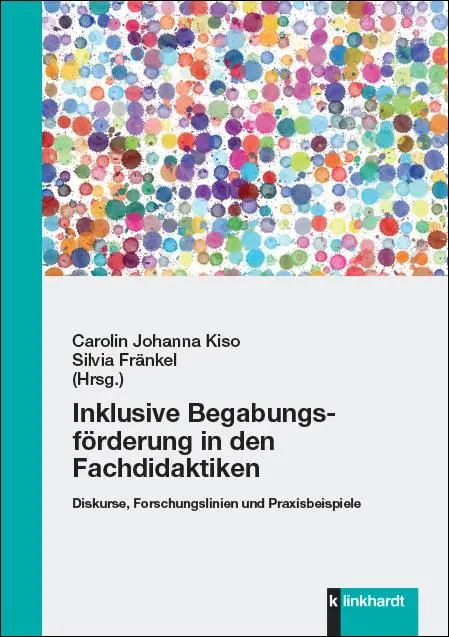 Cover: 9783781524217 | Inklusive Begabungsförderung in den Fachdidaktiken | Kiso (u. a.)