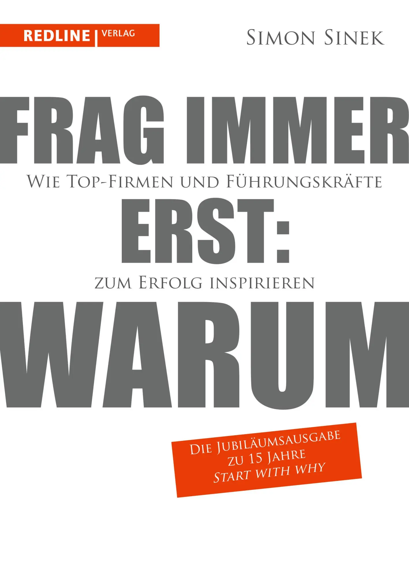 Cover: 9783868814217 | Frag immer erst: warum | Simon Sinek | Taschenbuch | 224 S. | Deutsch