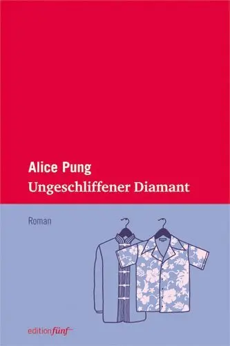 Cover: 9783942374217 | Ungeschliffener Diamant | Roman | Alice Pung | Buch | 344 S. | Deutsch