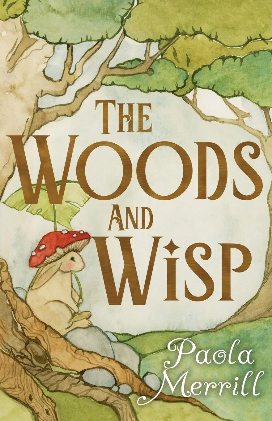 Cover: 9798218864217 | The Woods and Wisp | Paola Merrill | Taschenbuch | Englisch | 2025