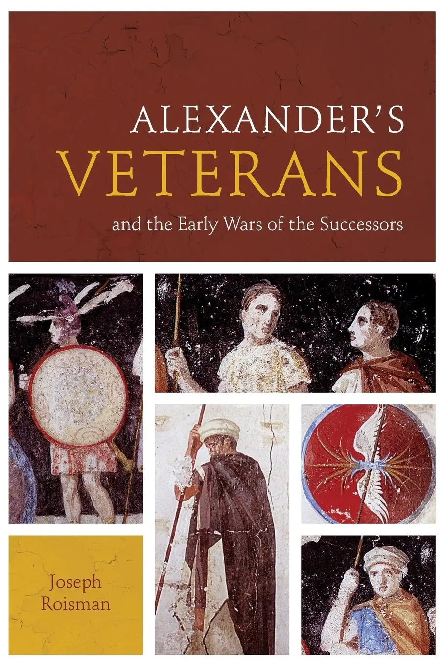 Cover: 9780292754317 | Alexander's Veterans and the Early Wars of the Successors | Roisman