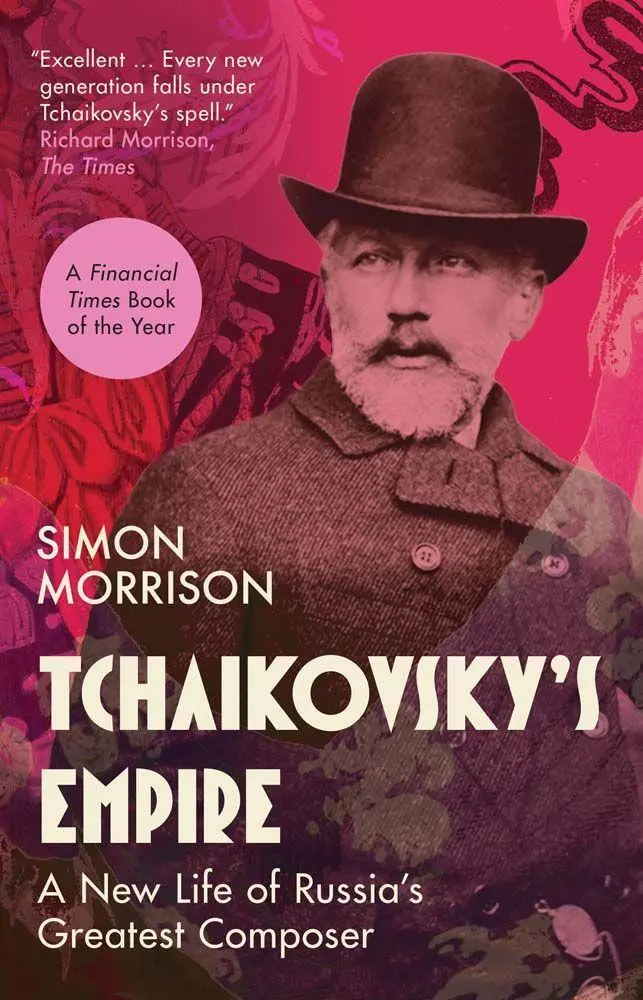Cover: 9780300284317 | Tchaikovsky's Empire | A New Life of Russia's Greatest Composer | Buch