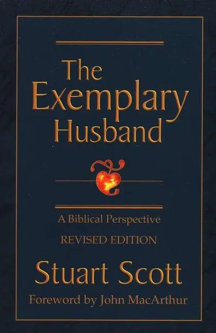 Cover: 9781885904317 | The Exemplary Husband | A Biblical Perspective | Stuart Scott | Buch
