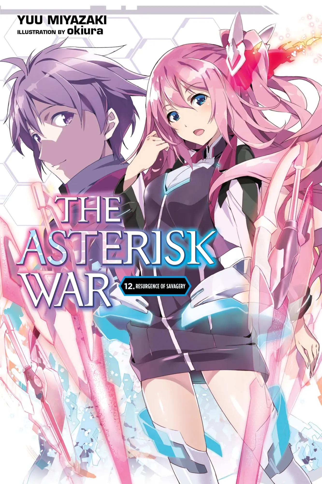 Cover: 9781975304317 | The Asterisk War, Vol. 12 (Light Novel) | Resurgence of Savagery