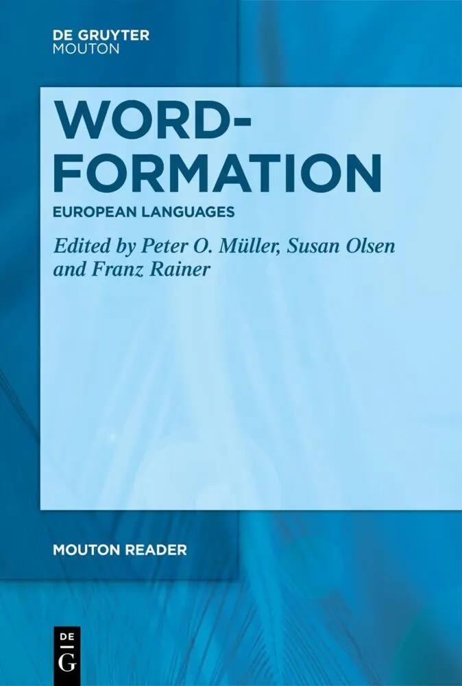 Cover: 9783111414317 | Word-Formation - European Languages | Peter O. Müller (u. a.) | Buch
