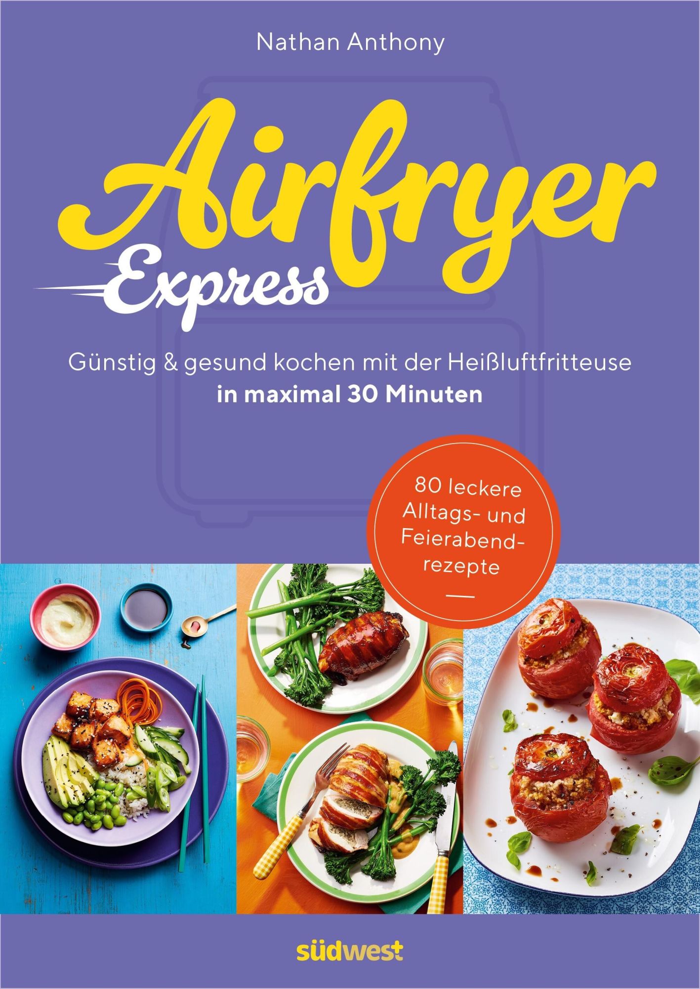 Cover: 9783517104317 | Airfryer Express | Nathan Anthony | Taschenbuch | 192 S. | Deutsch