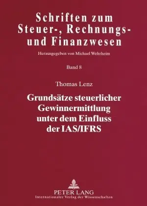 Cover: 9783631574317 | Grundsätze steuerlicher Gewinnermittlung unter dem Einfluss der...
