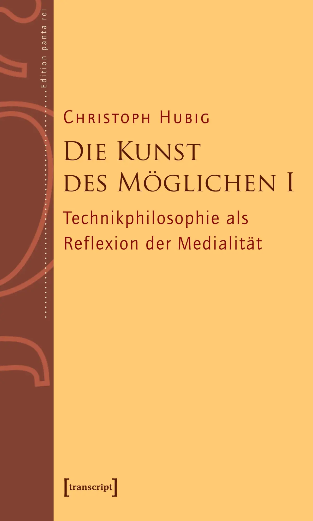Cover: 9783899424317 | Die Kunst des Möglichen I | Christoph Hubig | Taschenbuch | 302 S.