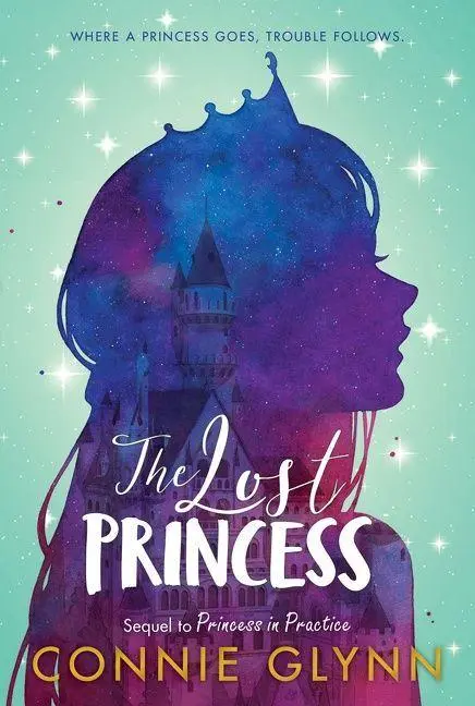 Cover: 9780062994417 | The Rosewood Chronicles #3: The Lost Princess | Connie Glynn | Buch