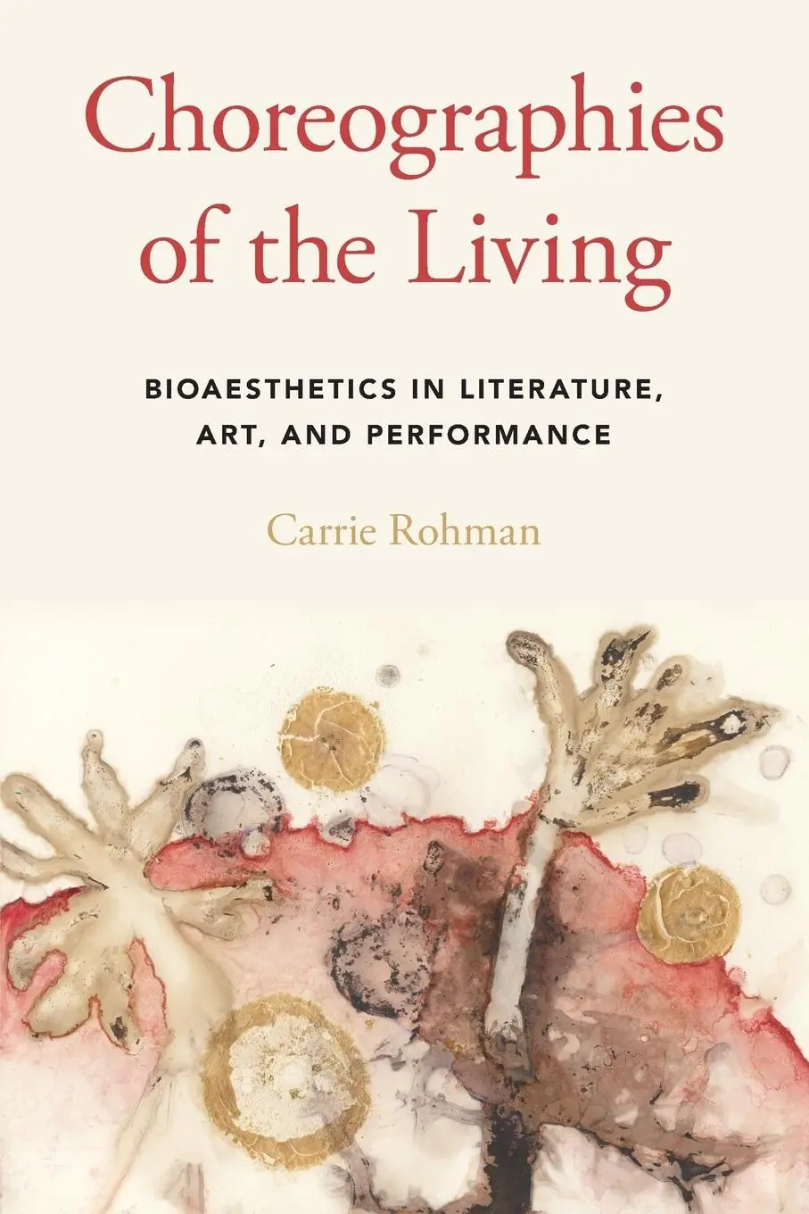 Cover: 9780190604417 | Choreographies of the Living | Carrie Rohman | Taschenbuch | Englisch