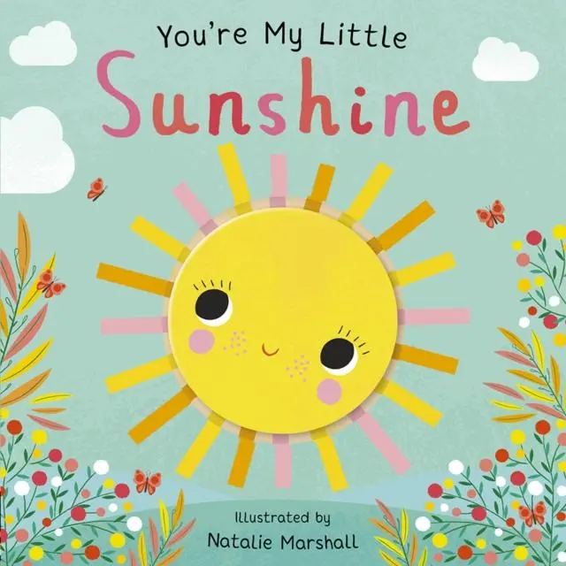 Cover: 9781838914417 | You're My Little Sunshine | Nicola Edwards | Buch | Papp-Bilderbuch