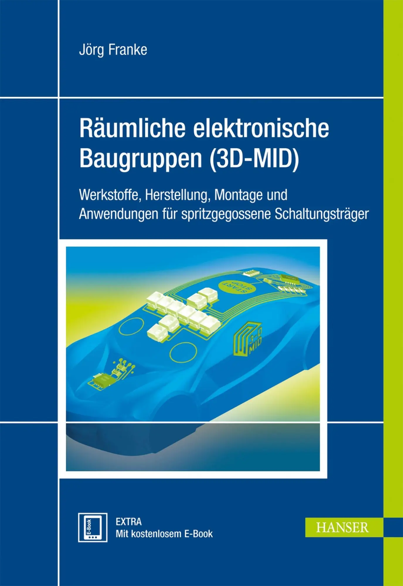 Cover: 9783446434417 | Räumliche elektronische Baugruppen (3D-MID) | Jörg Franke | Bundle