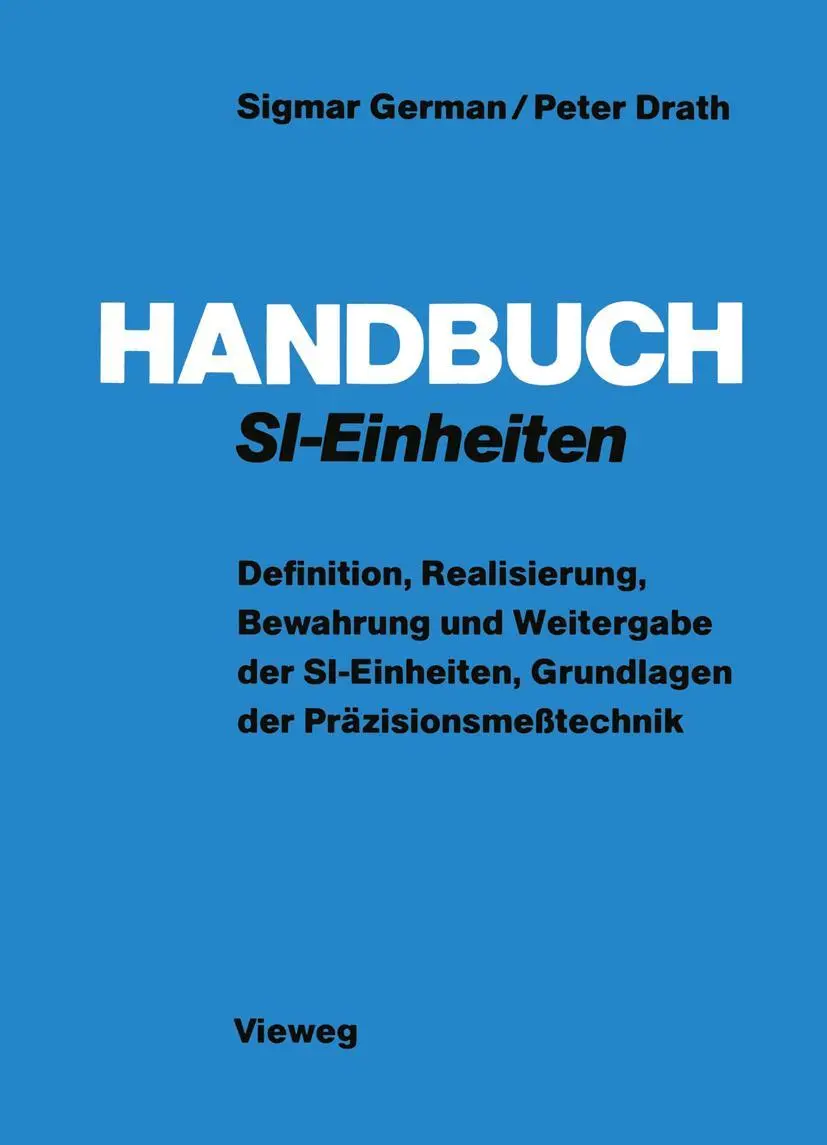 Cover: 9783528084417 | Handbuch SI-Einheiten | Peter Drath (u. a.) | Taschenbuch | xii | 1979