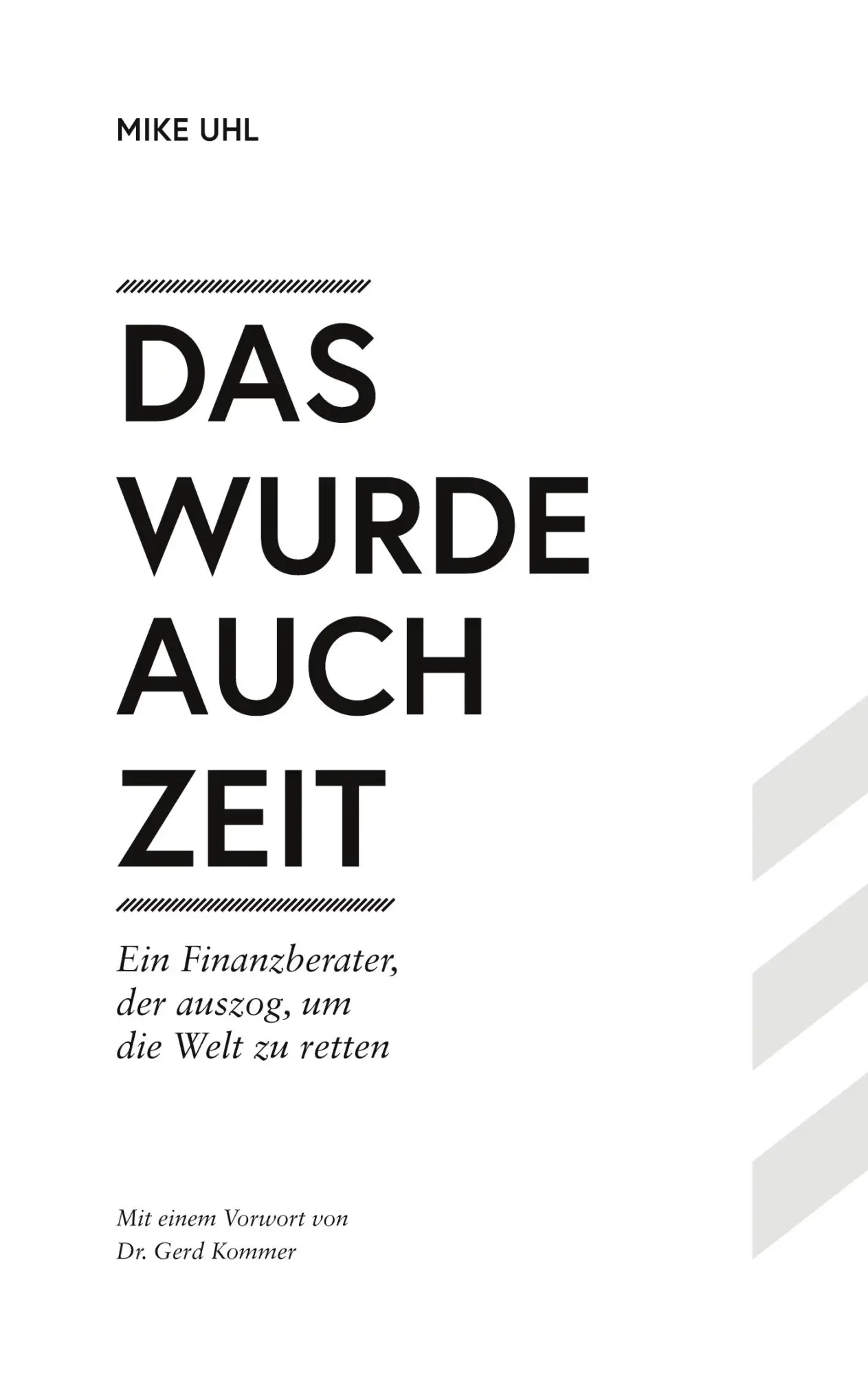 Cover: 9783756234417 | Das wurde auch Zeit | Mike Uhl | Taschenbuch | Paperback | 84 S.