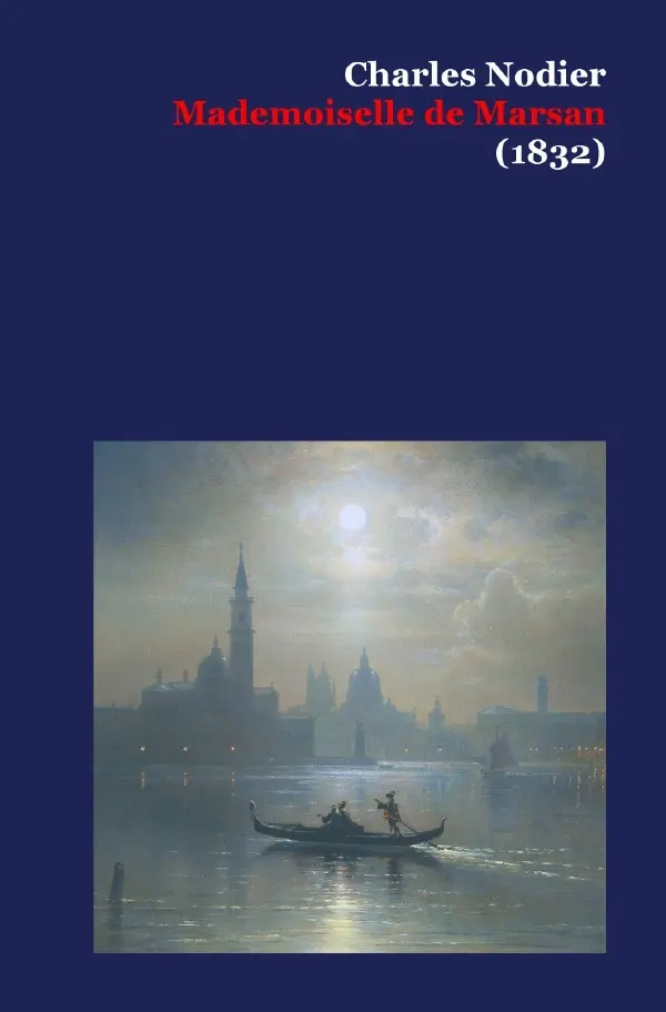 Cover: 9783756544417 | Mademoiselle de Marsan (1832) | Charles Nodier | Taschenbuch | 124 S.
