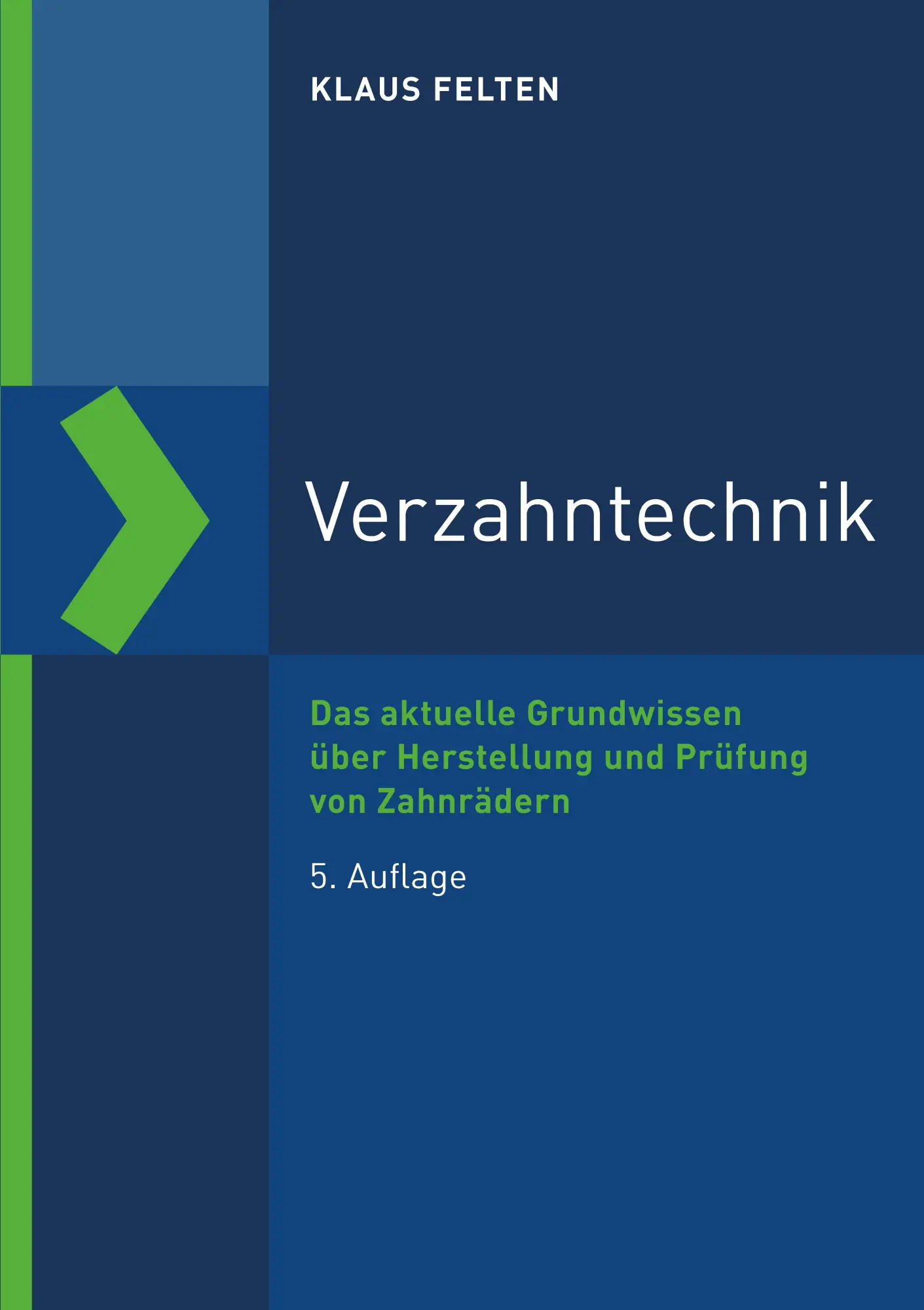 Cover: 9783816934417 | Verzahntechnik | Klaus Felten | Taschenbuch | Reihe Technik | 160 S.