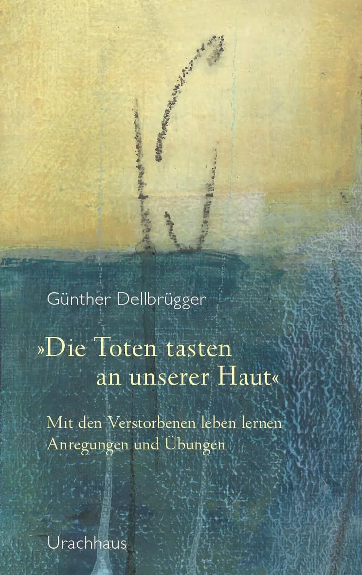 Cover: 9783825154417 | 'Die Toten tasten an unserer Haut' | Günther Dellbrügger | Buch | 2025