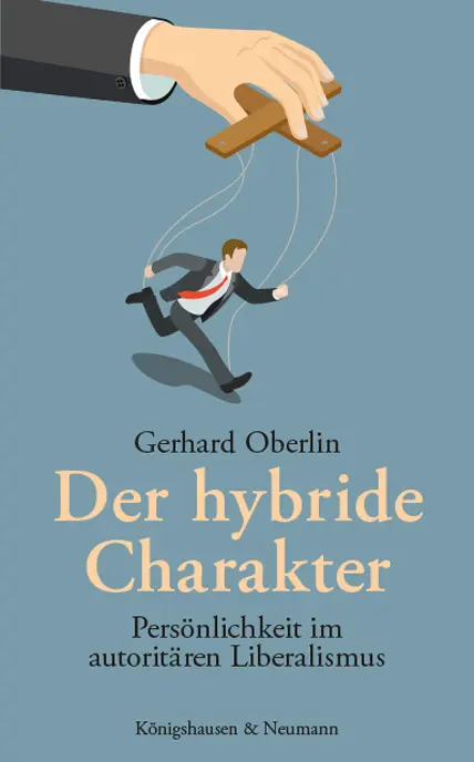 Cover: 9783826074417 | Der hybride Charakter | Persönlichkeit im autoritären Liberalismus