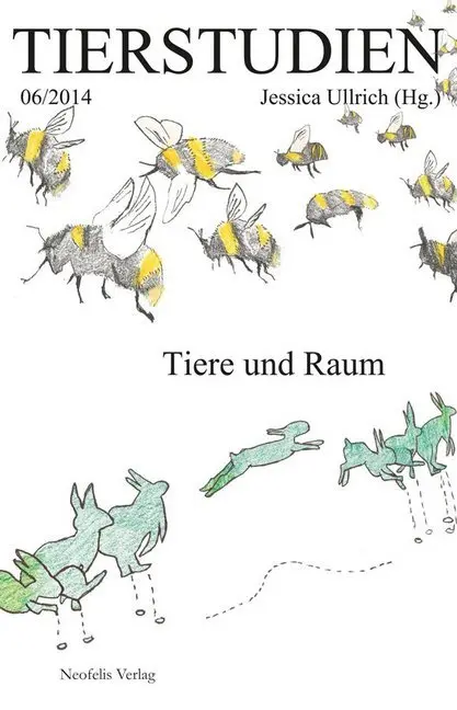 Cover: 9783943414417 | Tiere und Raum | Jessica Ullrich | Taschenbuch | 172 S. | Deutsch