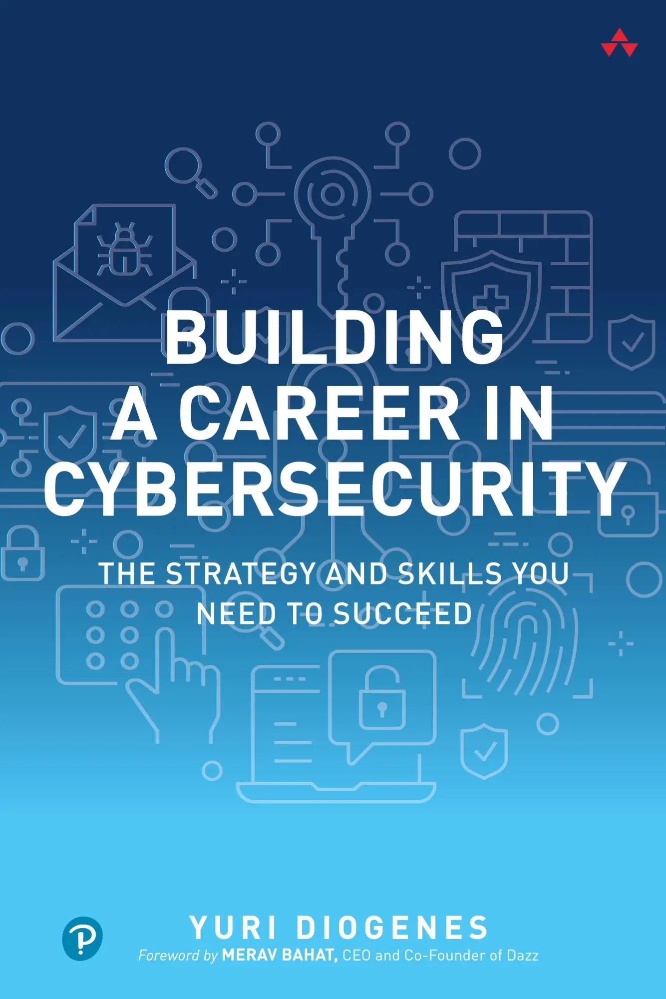 Cover: 9780138214517 | Building a Career in Cybersecurity: The Strategy and Skills You...