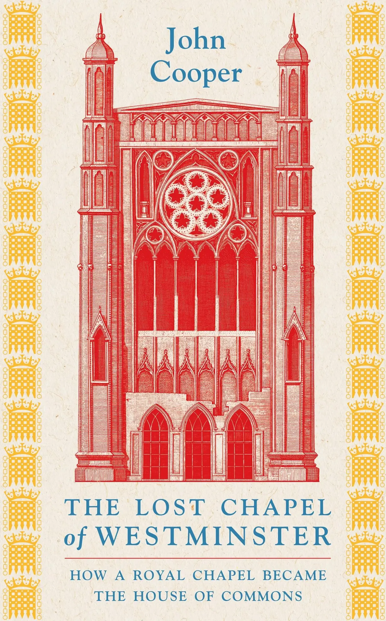 Cover: 9781801104517 | The Lost Chapel of Westminster | John Cooper | Buch | Gebunden | 2024