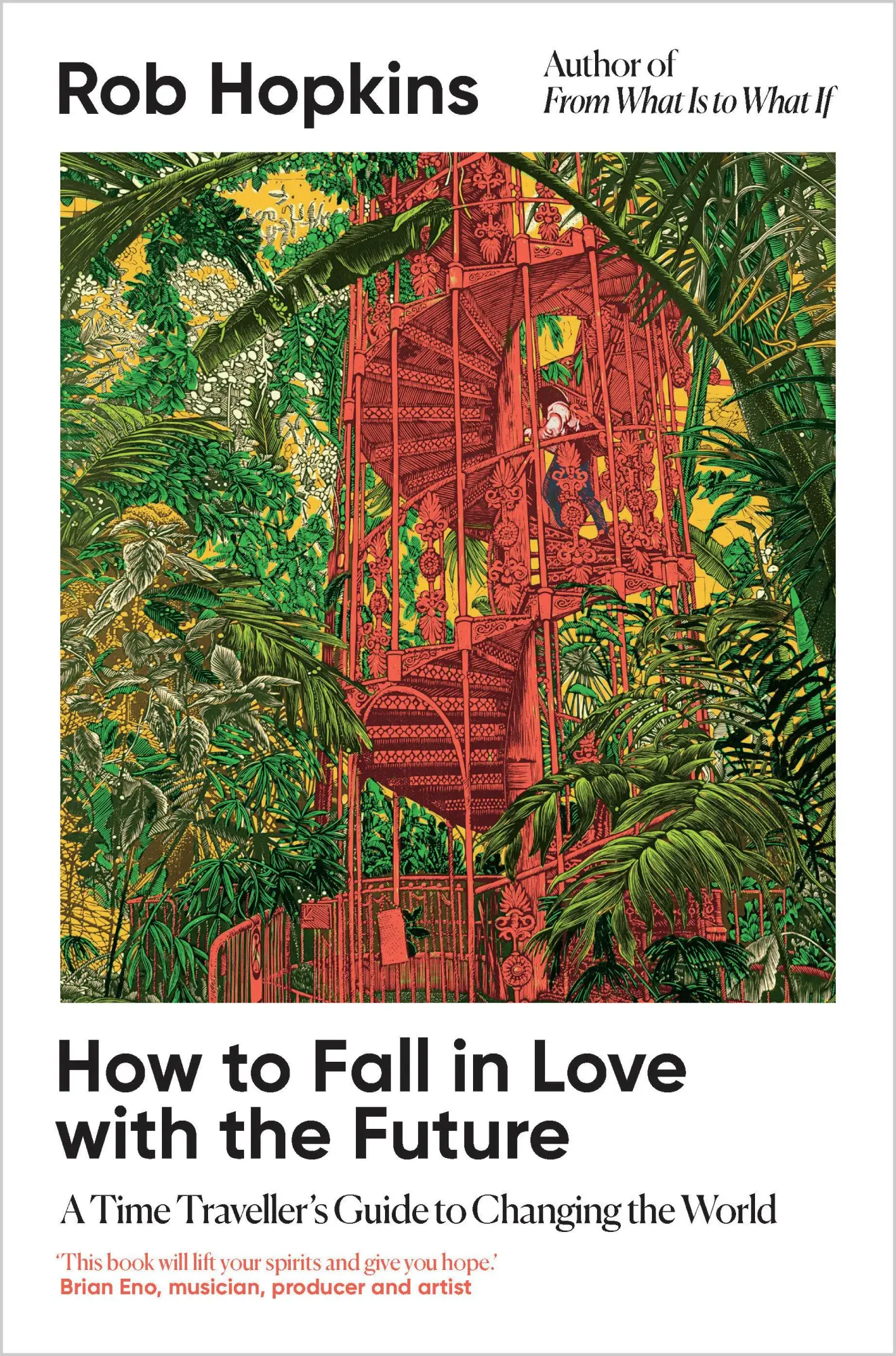 Cover: 9781915294517 | How to Fall in Love with the Future | Rob Hopkins | Buch | Englisch