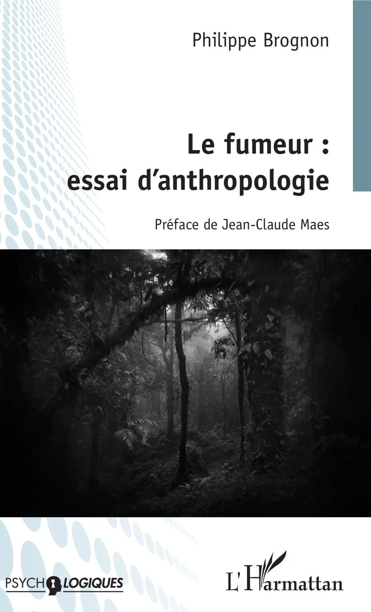 Cover: 9782343184517 | Le fumeur : essai d'anthropologie | Philippe Brognon | Taschenbuch