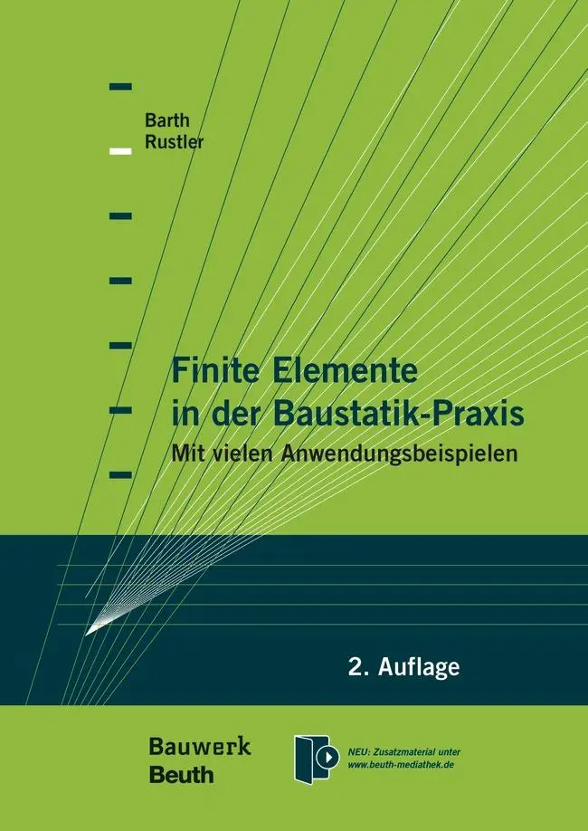 Cover: 9783410234517 | Finite Elemente in der Baustatik-Praxis | Christian Barth (u. a.)