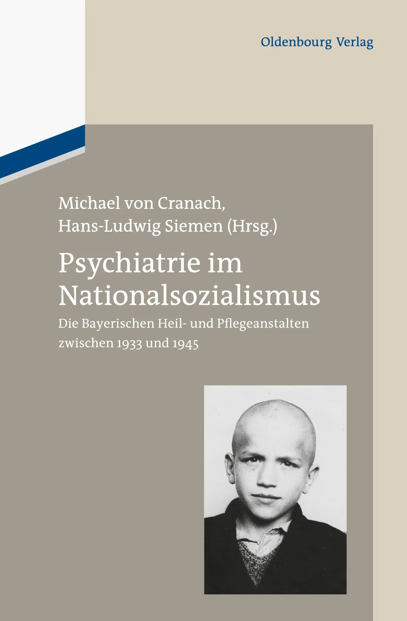 Cover: 9783486714517 | Psychiatrie im Nationalsozialismus | Hans-Ludwig Siemen (u. a.) | Buch