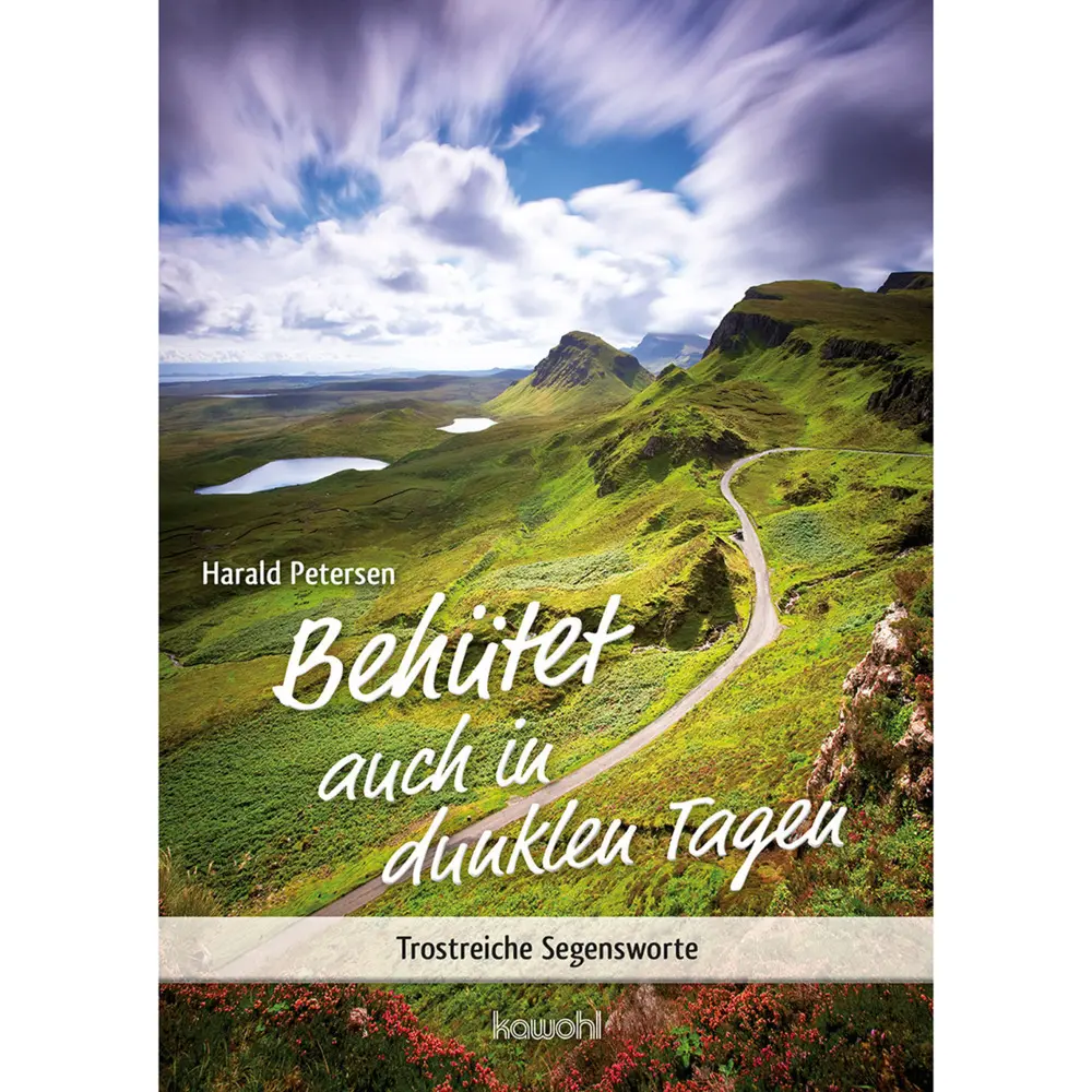 Cover: 9783863384517 | Behütet auch in dunklen Tagen | Trostreiche Segensworte | Petersen